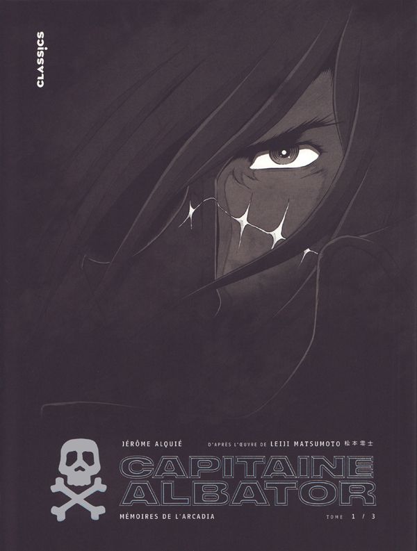 Capitaine Albator - Mémoires de l'Arcadia Tome 1 : Les doigts glacés de l'oubli. Edition collector