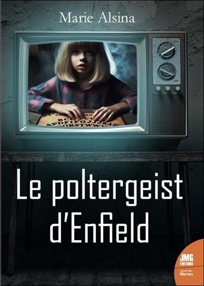 Le poltergeist d'Enfield. Les dossiers Warren