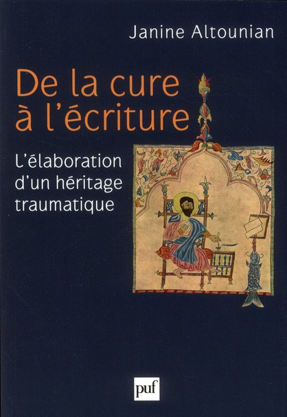 De la cure à l'écriture. L'élaboration d'un héritage traumatique