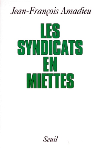 Les syndicats en miettes