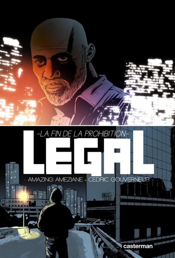 Légal. La fin de la prohibition