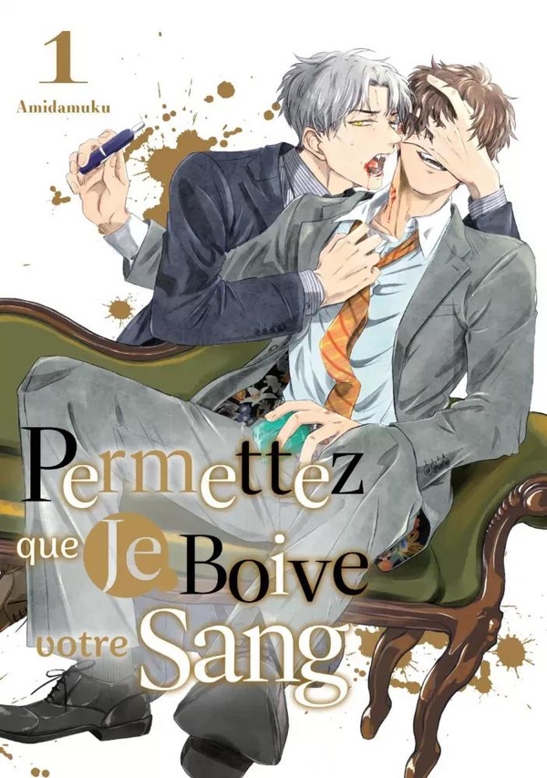 Permettez que je goûte votre sang Tome 1