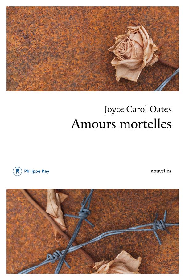 Amours mortelles. Quatre histoires où l'amour tourne mal
