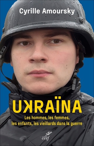 Ukraïna. Un peupl en guerre