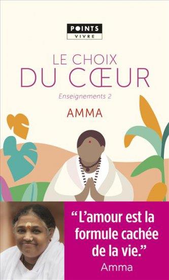 Enseignements d'une sage d'aujourd'hui. Volume 2, Le choix du coeur