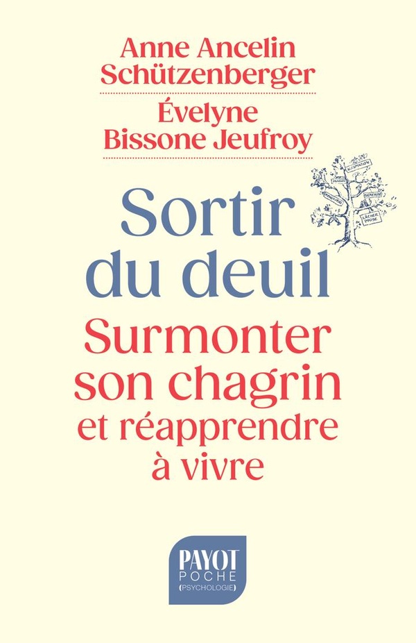Sortir du deuil. Surmonter son chagrin et réapprendre à vivre