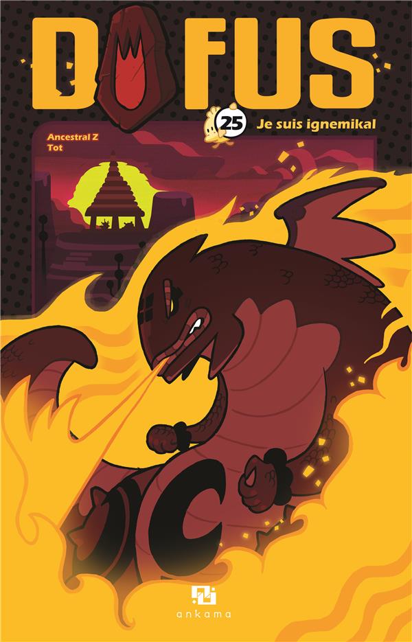 Dofus Tome 25 : Je suis Ignemikhal. Offert : un cadeau pour le jeu Dofus