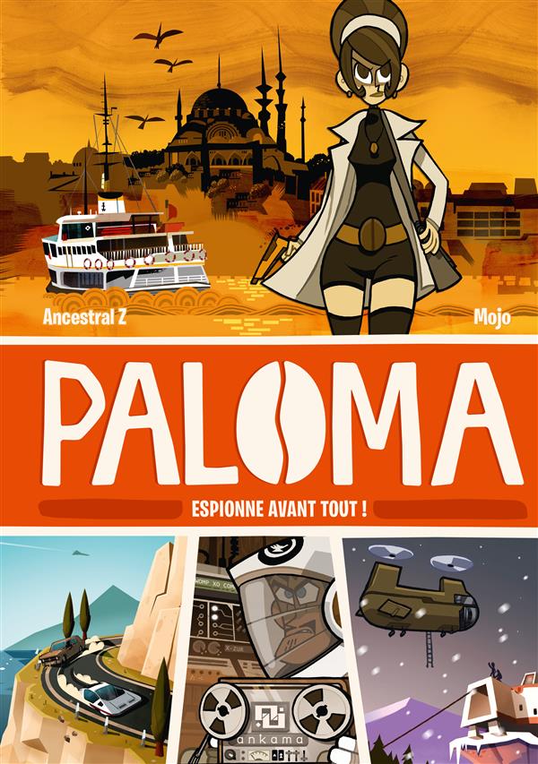 Paloma Tome 1 : Espionne avant tout