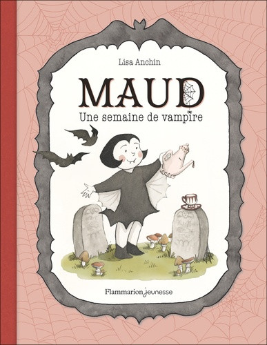 Maud. Une semaine de vampire