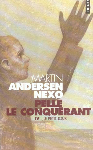 Pelle le Conquérant Tome 4 : Le Petit jour