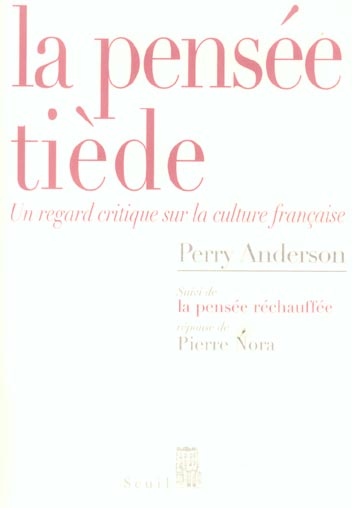 La pensée tiède. Un regard critique sur la culture française