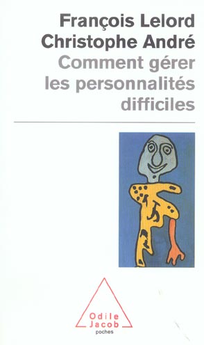 Comment gérer les personnalités difficiles
