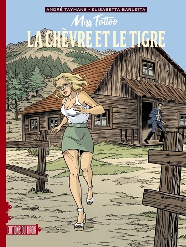 Miss Tattoo Tome 2 : La chèvre et le tigre