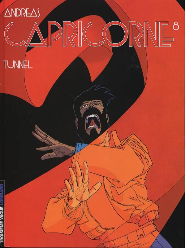 Capricorne Tome 8 : Tunnel