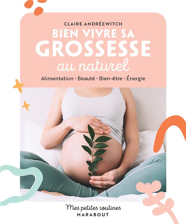 Bien vivre sa grossesse au naturel
