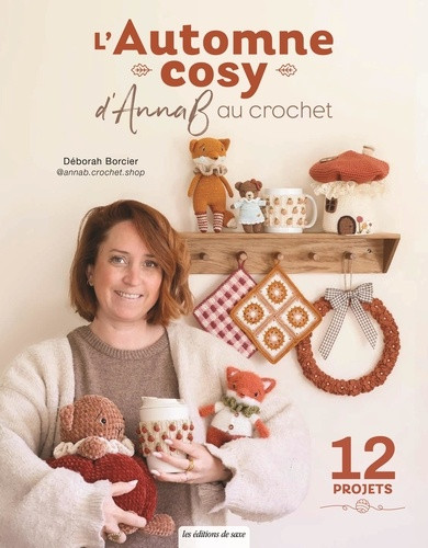 L'automne cosy d'AnnaB au crochet. 12 projets