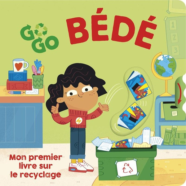 Go Go Bédé. Mon premier livre sur le recyclage