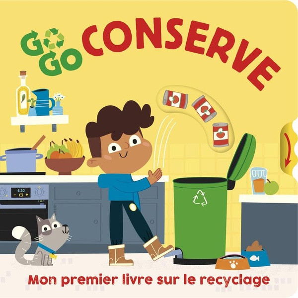 Go Go Conserve. Mon premier livre sur le recyclage