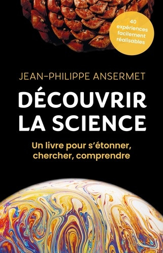 Découvrir la science. La recherche à portée de main