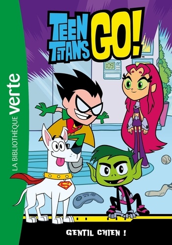 Teen Titans Go ! Tome 2 : Gentil chien !