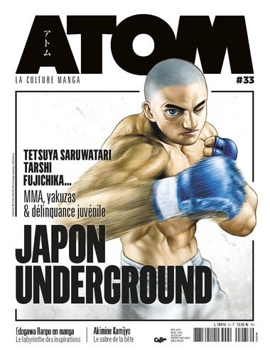Atom N° 33 : Japon Underground. La culture manga comme vous ne l'avez jamais lue