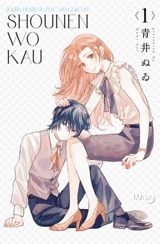 Shounen Wo Kau - Jours heureux avec un garçon Tome 1
