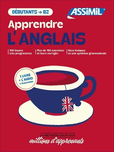 Apprendre l'anglais - Débutants/B2. Coffret avec 1 livre de 100 leçons et 1 téléchargement audio, Ed