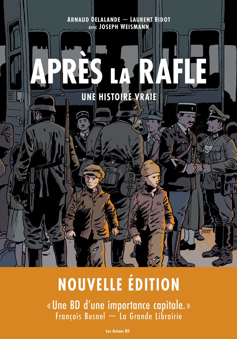 Après la rafle. Une histoire vraie - Nouvelle édition