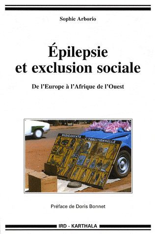 Epilepsies et exclusion sociale. De l'Europe à l'Afrique de l'Ouest