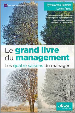 Le grand livre du management/Les quatre saisons du manager / Les quatre saisons du manager