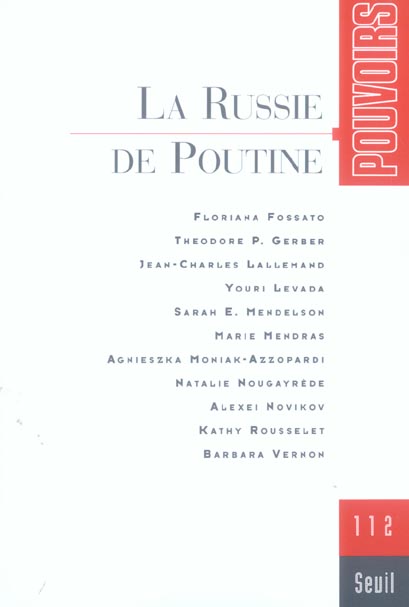 Pouvoirs N° 112 : la Russie de Poutine