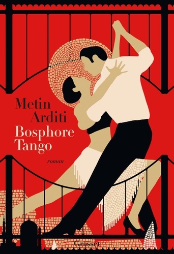 La trilogie de Constantinople Tome 3 : Bosphore Tango