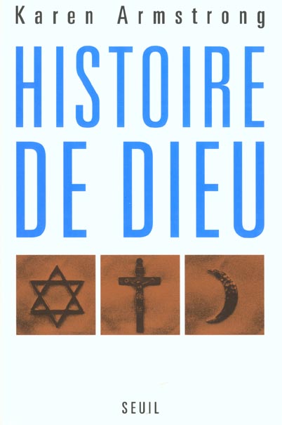 Histoire de Dieu. D'Abraham à nos jours