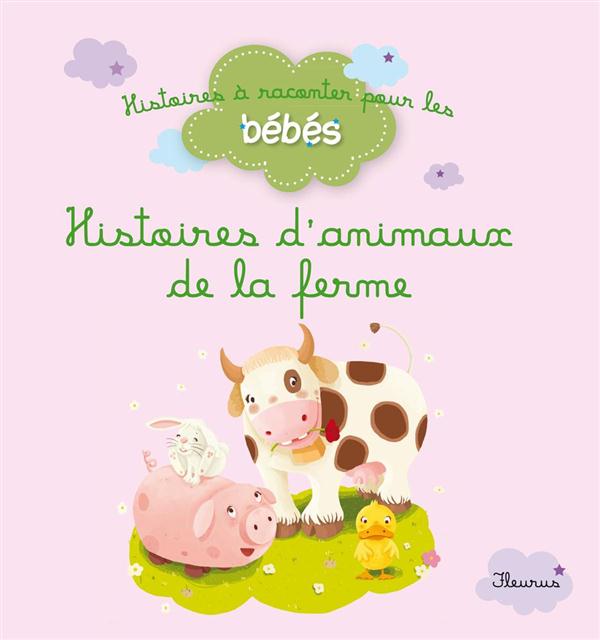 Histoires des animaux de la ferme