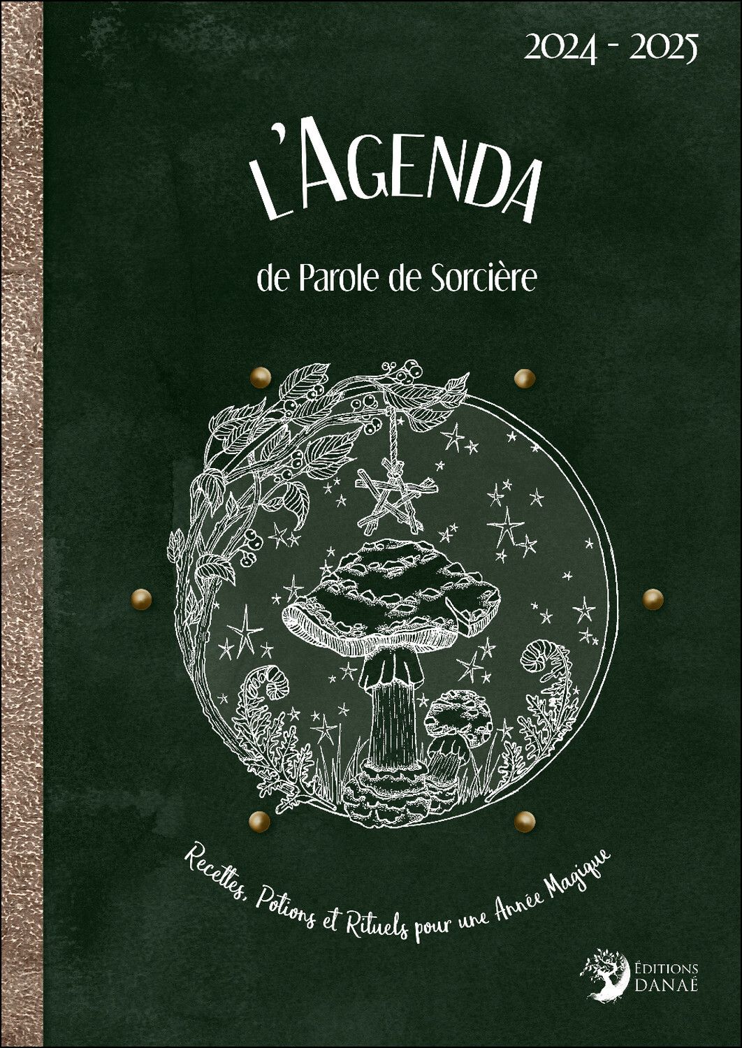 L'agenda de Parole de Sorcière. Recettes, potions et rituels pour une année magique, Edition 2024-20