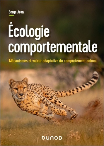 Écologie comportementale. Mécanismes et valeur adaptative du comportement animal
