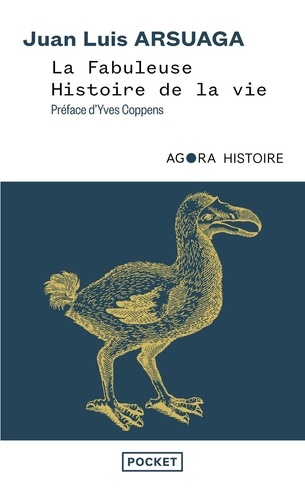 La fabuleuse histoire de la vie. Un grand voyage au coeur de l'évolution