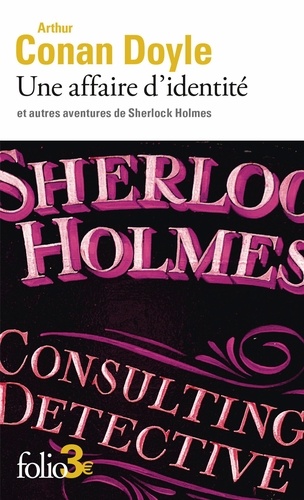 Une affaire d'identité. Et autres aventures de Sherlock Holmes