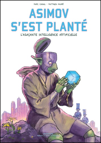 Asimov s'est planté. L'agaçante intelligence artificielle