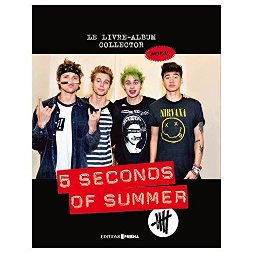 5 Seconds of Summer. Le livre-album collector unofficial