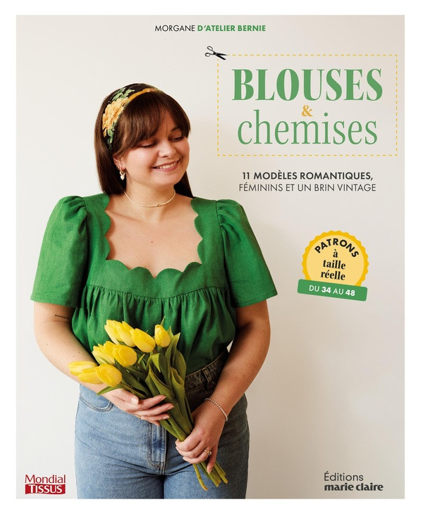 Blouses & chemises. 11 modèles romantiques, féminins et un brin vintage