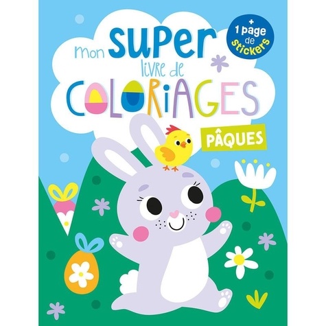 Mon super livre de coloriages - Pâques. 1 page de stickers