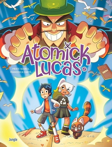 Atomick Lucas Tome 2 : Des voeux plein le ventre
