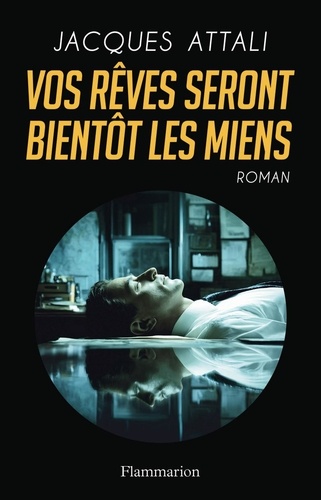 Vos rêves seront bientôt les miens