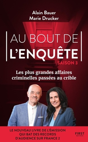 Au bout de l'enquête. Saison 3, Les plus grandes affaires criminelles passées au crible