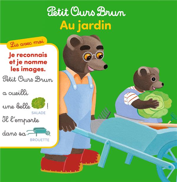 Petit Ours Brun : Au jardin