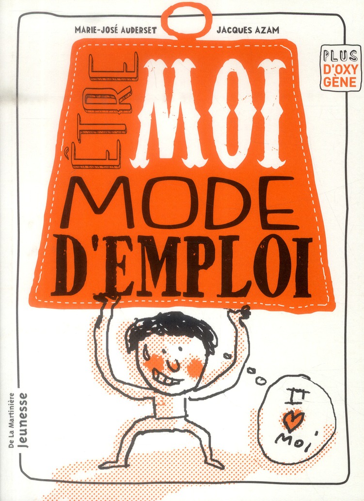 Etre moi, mode d'emploi