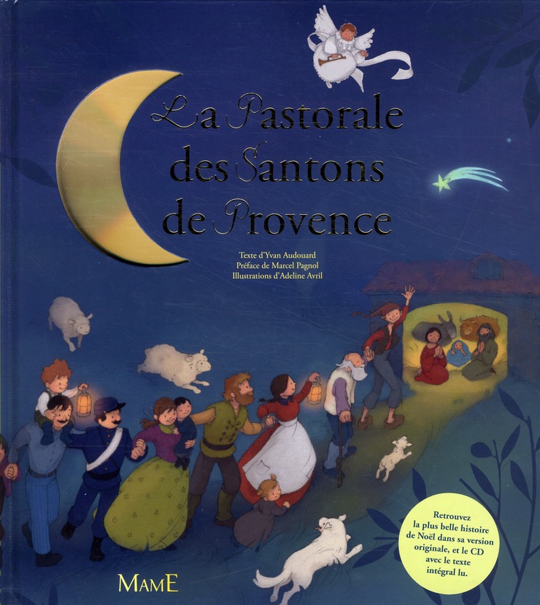 La Pastorale des Santons de Provence. Avec 1 CD audio