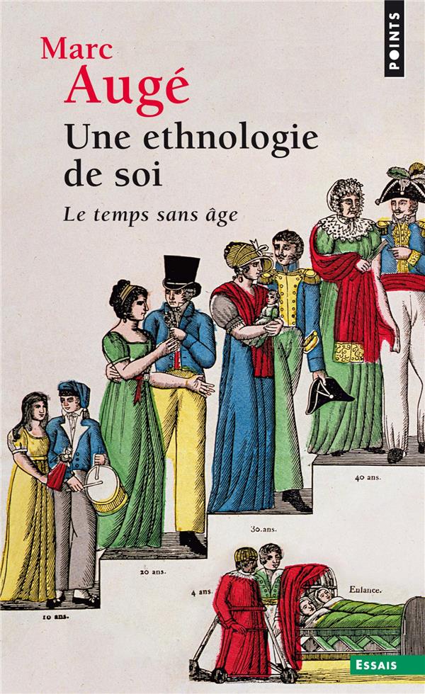 Une ethnologie de soi. Le temps sans âge