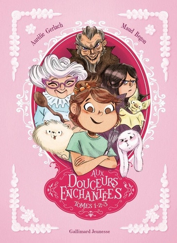 Aux douceurs enchantées Tome 1, 2, 3 : Tome 1, Les sablés de métamorphose, Tome 2, Dragées dragon, T